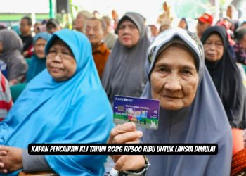 Kapan Pencairan KLJ Tahun 2026 Rp300 Ribu untuk Lansia Dimulai