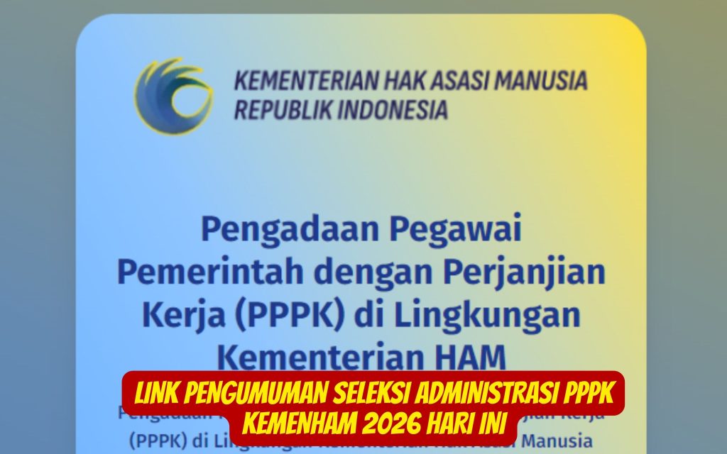 Link Pengumuman Seleksi Administrasi PPPK Kemenham 2026 Hari Ini