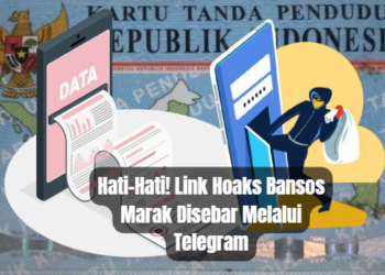 Hati-Hati! Link Hoaks Bansos Marak Disebar Melalui Telegram