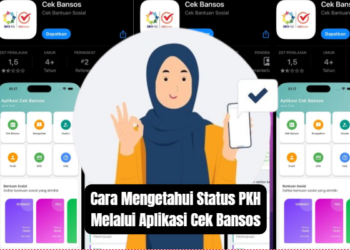 Cara Mengetahui Status PKH Melalui Aplikasi Cek Bansos