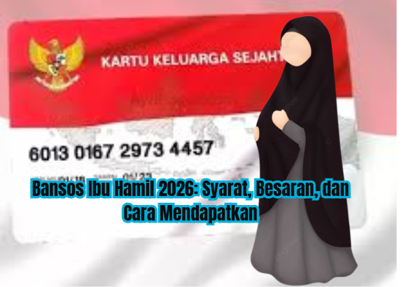 Bansos Ibu Hamil 2026: Syarat, Besaran, dan Cara Mendapatkan