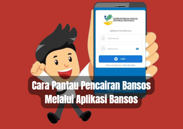 Cara Pantau Pencairan Bansos Melalui Aplikasi Bansos