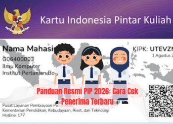 Panduan Resmi PIP 2026: Cara Cek Penerima Terbaru