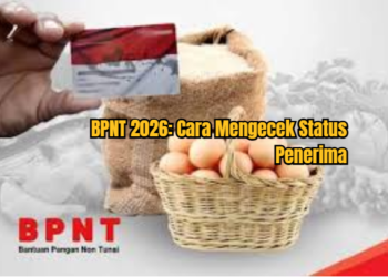 BPNT 2026: Cara Mengecek Status Penerima