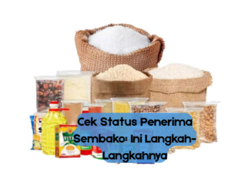 Cek Status Penerima Sembako: Ini Langkah-Langkahnya