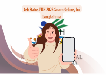 Cek Status PKH 2026 Secara Online, Ini Langkahnya