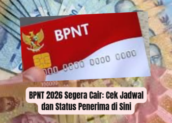 BPNT 2026 Segera Cair: Cek Jadwal dan Status Penerima di Sini