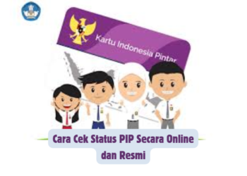 Cara Cek Status PIP Secara Online dan Resmi