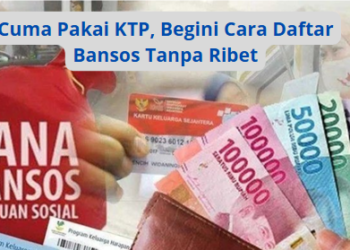 Cuma Pakai KTP, Begini Cara Daftar Bansos Tanpa Ribet