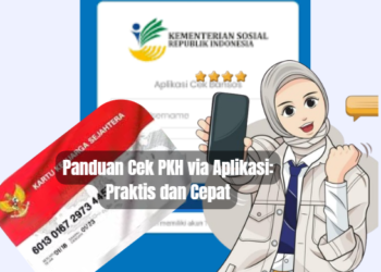 Panduan Cek PKH via Aplikasi: Praktis dan Cepat