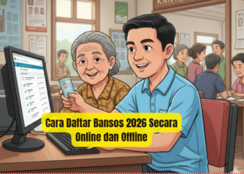 Cara Daftar Bansos 2026 Secara Online dan Offline