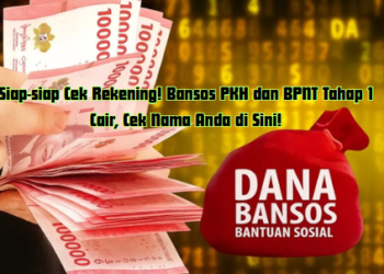 Siap-siap Cek Rekening! Bansos PKH dan BPNT Tahap 1 Cair, Cek Nama Anda di Sini!