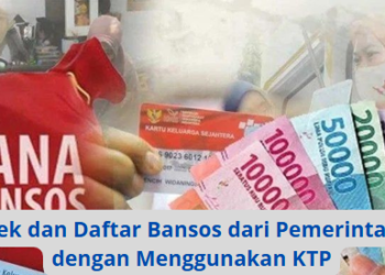 Cek dan Daftar Bansos dari Pemerintah dengan Menggunakan KTP