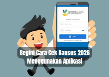 Begini Cara Cek Bansos 2026 Menggunakan Aplikasi