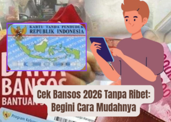 Cek Bansos 2026 Tanpa Ribet: Begini Cara Mudahnya