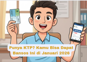 Punya KTP? Kamu Bisa Dapat Bansos Ini di Januari 2026