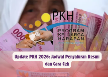 Update PKH 2026: Jadwal Penyaluran Resmi dan Cara Cek