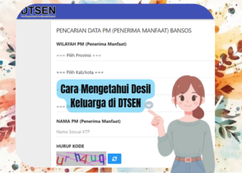 Cara Mengetahui Desil Keluarga di DTSEN