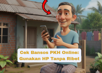 Cek Bansos PKH Online: Gunakan HP Tanpa Ribet