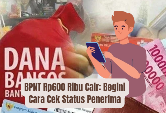 BPNT Rp600 Ribu Cair: Begini Cara Cek Status Penerima