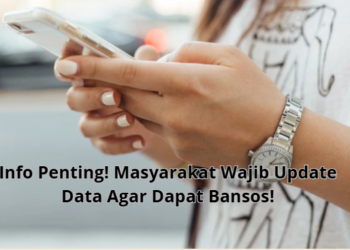 Info Penting! Masyarakat Wajib Update Data Agar Dapat Bansos!