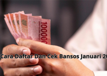 Cara Daftar Dan Cek Bansos Januari 2026