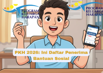 PKH 2026: Ini Daftar Penerima Bantuan Sosial