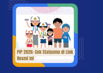 PIP 2026: Cek Statusmu di Link Resmi Ini