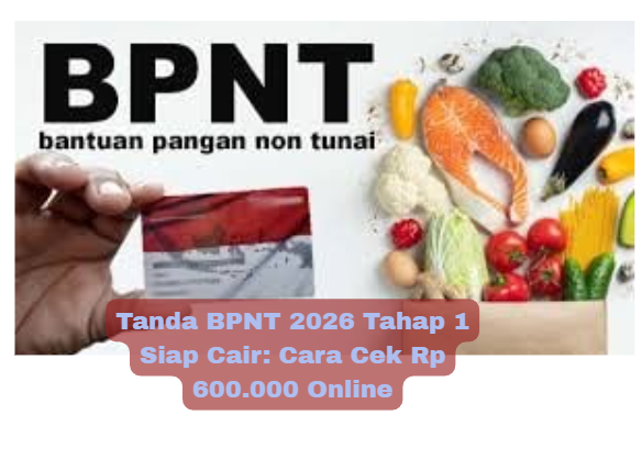 Tanda BPNT 2026 Tahap 1 Siap Cair: Cara Cek Rp 600.000 Online