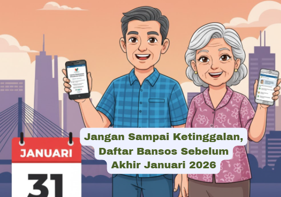 Jangan Sampai Ketinggalan, Daftar Bansos Sebelum Akhir Januari 2026