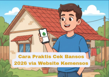 Panduan Cek Bansos 2026 Melalui Link Kemensos Beserta Cara Daftar