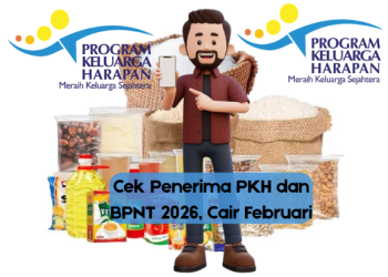 Cek Penerima PKH dan BPNT 2026, Cair Februari