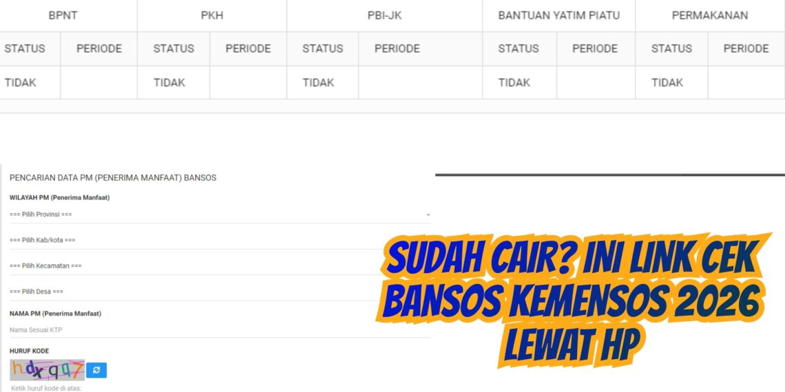 Sudah Cair Ini Link Cek Bansos Kemensos 2026 Lewat HP
