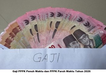 Gaji PPPK Penuh Waktu dan PPPK Paruh Waktu Tahun 2026