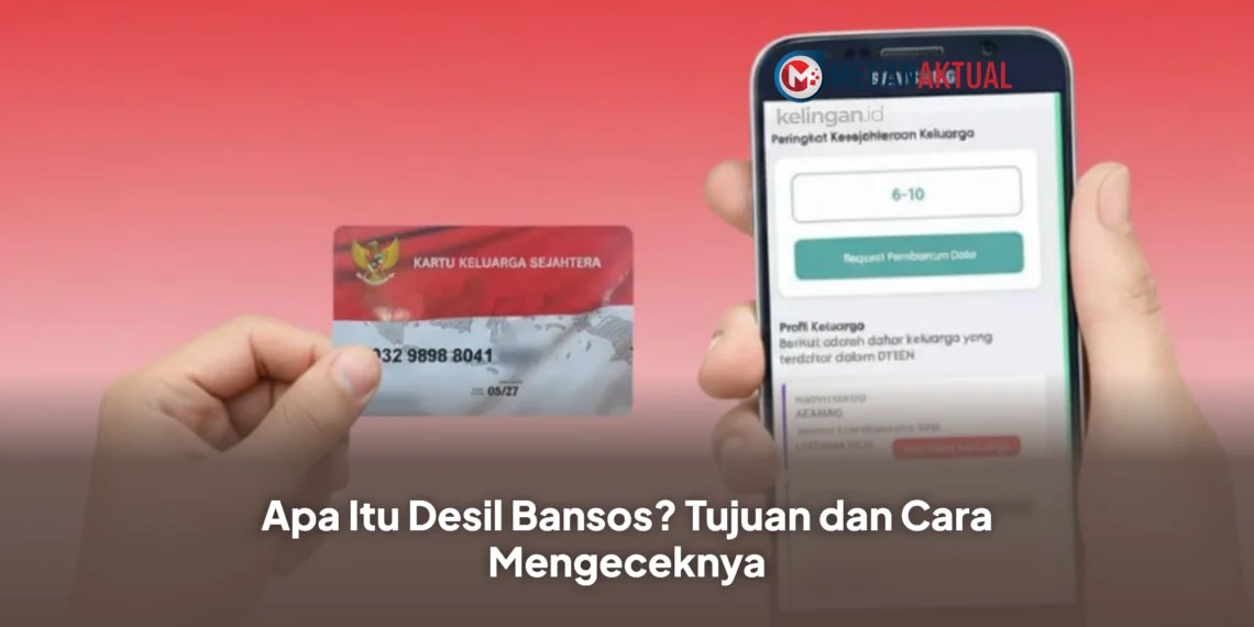 Apa Itu Desil Bansos? Tujuan dan Cara Mengeceknya