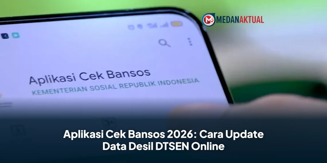 Aplikasi Cek Bansos 2026: Cara Update Data Desil DTSEN Online