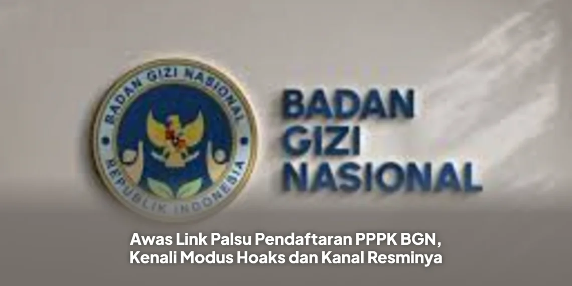 Awas Link Palsu Pendaftaran PPPK BGN, Kenali Modus Hoaks dan Kanal Resminya