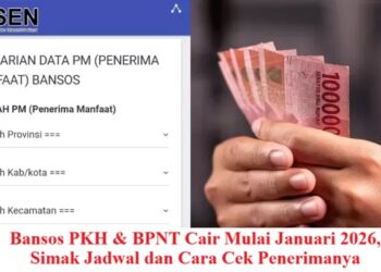 Bansos PKH & BPNT Cair Mulai Januari 2026, Simak Jadwal dan Cara Cek Penerimanya