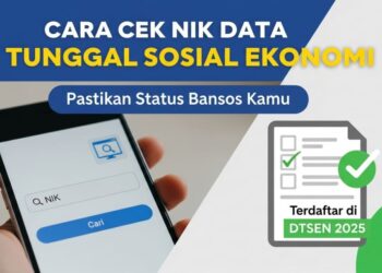 Bansos 2026 Berbasis DTSEN, Cek Status Penerima Pakai NIK KTP di Sini