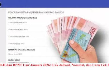 Bansos PKH dan BPNT Cair Januari 2026?,Cek Jadwal, Nominal, dan Cara Cek Penerima