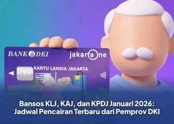 Bansos KLJ, KAJ, dan KPDJ Januari 2026: Jadwal Pencairan Terbaru dari Pemprov DKI