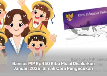Bansos PIP Rp450 Ribu Mulai Disalurkan Januari 2026, Simak Cara Pengecekan