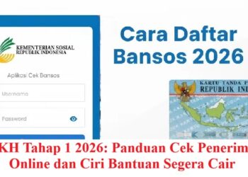 PKH Tahap 1 2026: Panduan Cek Penerima Online dan Ciri Bantuan Segera Cair