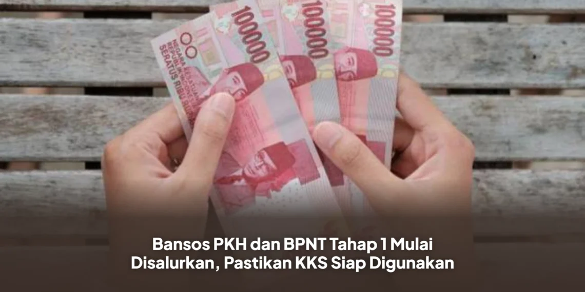 Bansos PKH dan BPNT Tahap 1 Mulai Disalurkan, Pastikan KKS Siap Digunakan