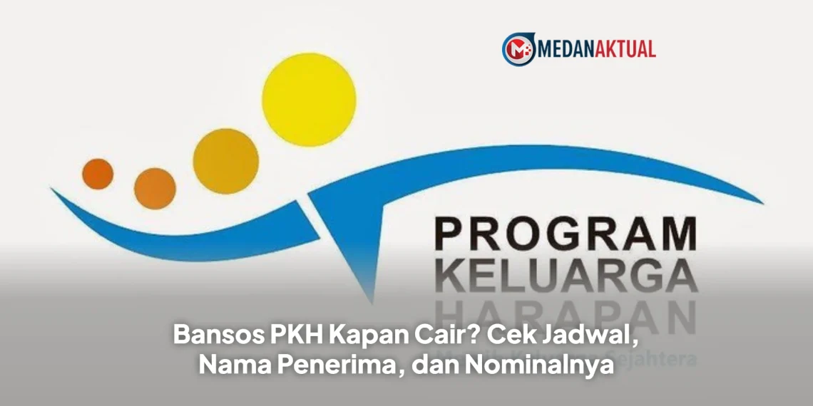 Bansos PKH Kapan Cair? Cek Jadwal, Nama Penerima, dan Nominalnya