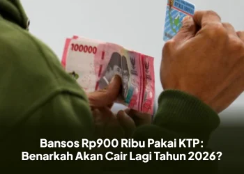 Bansos Rp900 Ribu Pakai KTP: Benarkah Akan Cair Lagi Tahun 2026?