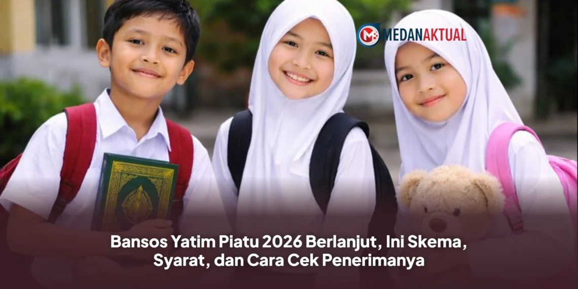 Bansos Yatim Piatu 2026 Berlanjut, Ini Skema, Syarat, dan Cara Cek Penerimanya