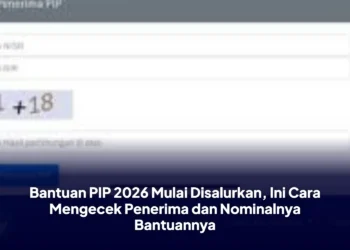 Bantuan PIP 2026 Mulai Disalurkan, Ini Cara Mengecek Penerima dan Nominalnya Bantuannya