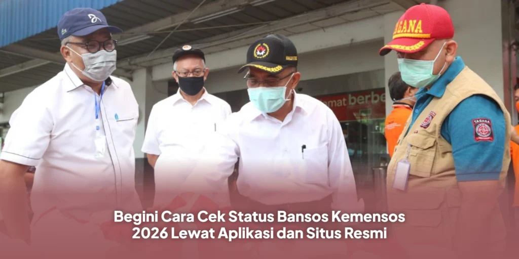 Begini Cara Cek Status Bansos Kemensos 2026 Lewat Aplikasi dan Situs Resmi