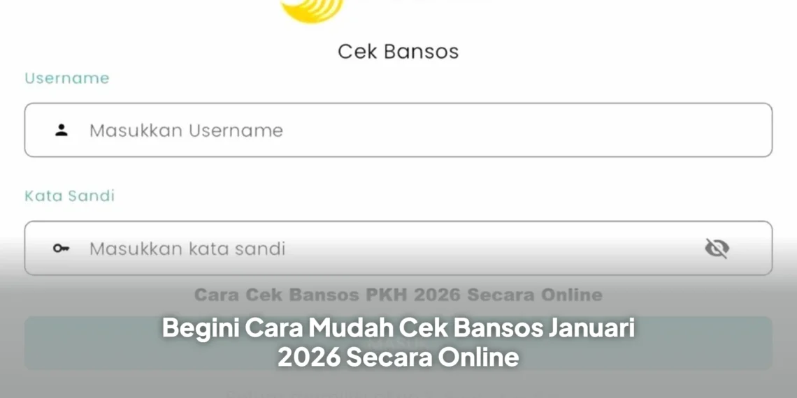 Begini Cara Mudah Cek Bansos Januari 2026 Secara Online